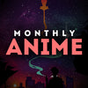 Monthly Anime
